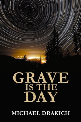 Grave Is The Day 0987770616 Book Cover