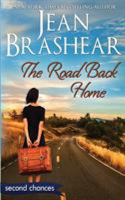 The Road Back Home: A Second Chance Romance 1949970159 Book Cover