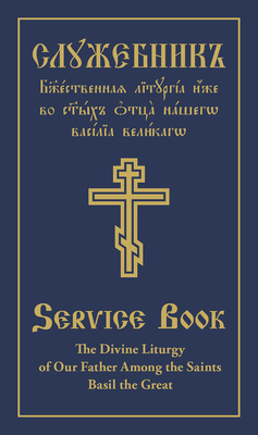 The Divine Liturgy of Our Father Among the Sain... 0884654346 Book Cover