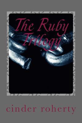 The Ruby Trilogy: Even the Innocents are Culpable 1502434466 Book Cover