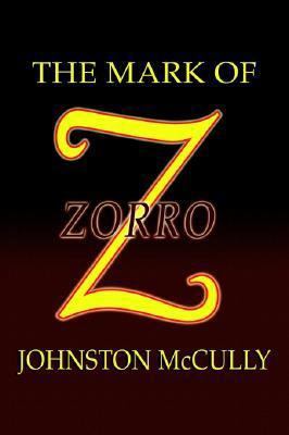 The Mark of Zorro 1592240607 Book Cover