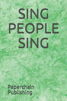 Sing People Sing 1790512832 Book Cover