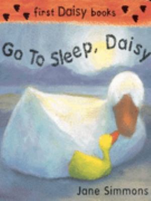 Go to Sleep, Daisy (Little Orchard) 1860399010 Book Cover