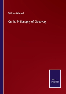 On the Philosophy of Discovery 3375106661 Book Cover