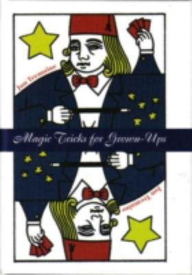 Magic Tricks for Grown Ups 184509462X Book Cover