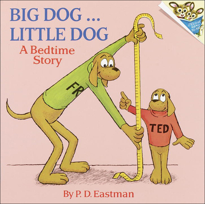 Big Dog... Little Dog: A Bedtime Story 0780787943 Book Cover