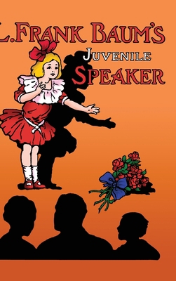 L. Frank Baum's Juvenile Speaker (hardcover) 1716445302 Book Cover