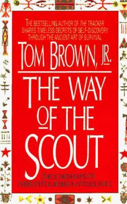 The Way of the Scout: A Native American Path to... 0425147797 Book Cover