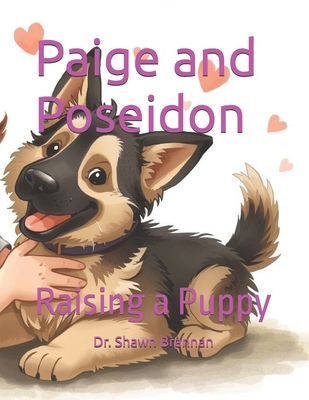 Paige and Poseidon: Raising a Puppy B0GQLKNR2X Book Cover