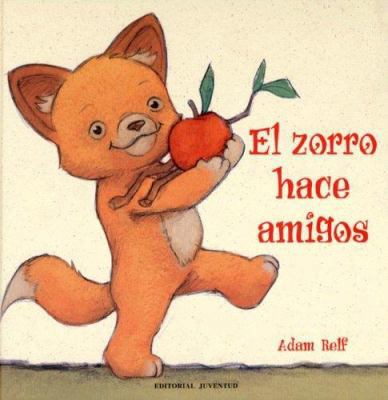 El Zorro Hace Amigos [Spanish] 8426134890 Book Cover