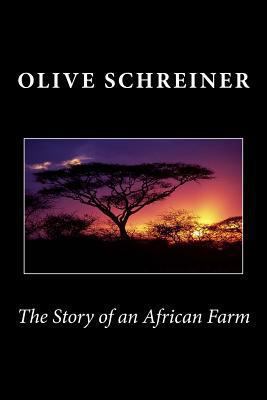 The Story of an African Farm 1494871661 Book Cover