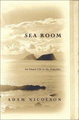 Sea Room: An Island Life in the Hebrides 0865476675 Book Cover