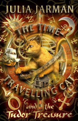 The Time-Travelling Cat and the Tudor Treasure 1842706160 Book Cover