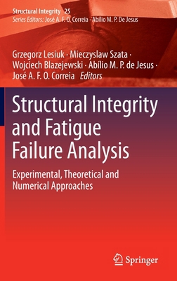 Structural Integrity and Fatigue Failure Analys... 3030918467 Book Cover