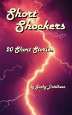Short Shockers: 20 Short Stories 0995671990 Book Cover