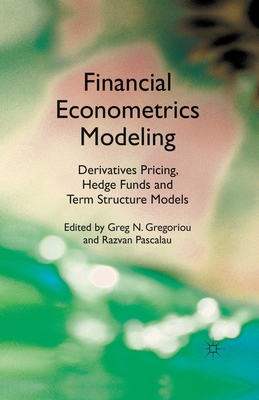 Financial Econometrics Modeling: Derivatives Pr... 1349328928 Book Cover