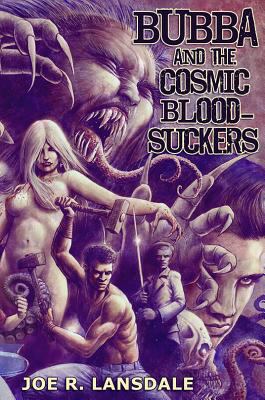 Bubba and the Cosmic Blood-Suckers 1596068418 Book Cover