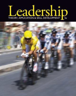Leadership: Theory, Application, & Skill Develo... 1111827079 Book Cover