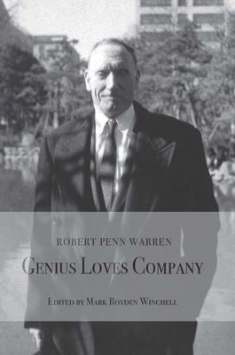 Robert Penn Warren:: Genius Loves Company 0979606632 Book Cover