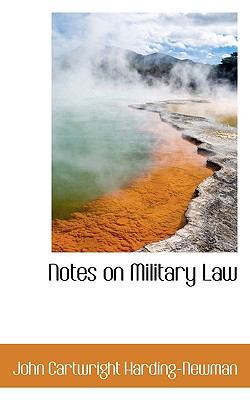 Notes on Military Law 1117606147 Book Cover
