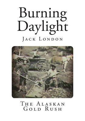 Burning Daylight 1494842874 Book Cover