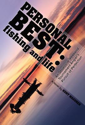 Personal Best: Fishing and Life: An Obsessive T... 1940474027 Book Cover