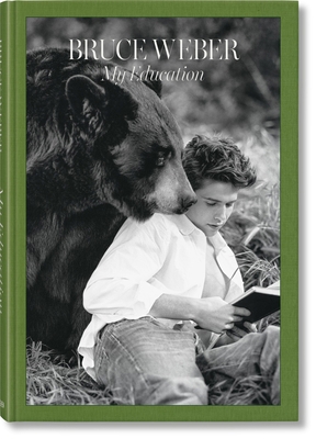 Bruce Weber. My Education [Multiple languages] 3836599449 Book Cover