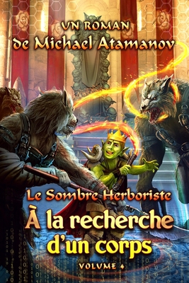 À la recherche d'un corps (Le Sombre Herboriste... [French] 8076198941 Book Cover