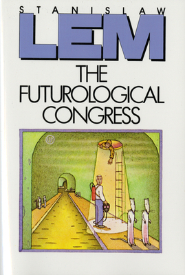 The Futurological Congress: From the Memoirs of... 0156340402 Book Cover