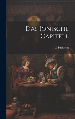 Das Ionische Capitell [German] 1020062320 Book Cover