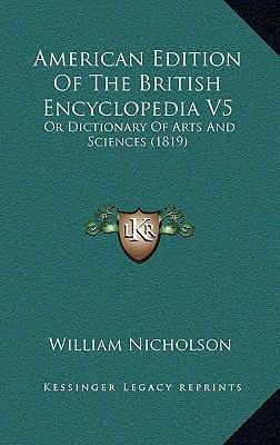 American Edition Of The British Encyclopedia V5... 1166534537 Book Cover