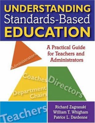 Understanding Standards-Based Education: A Prac... 1412955726 Book Cover