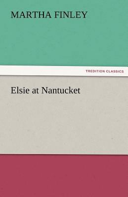 Elsie at Nantucket 384247556X Book Cover