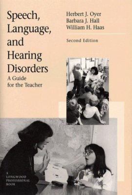 Speech, Language, and Hearing Disorders: A Guid... 0205149081 Book Cover