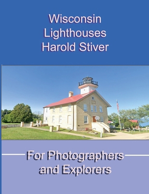 Wisconsin Lighthouses B0GX57JNCR Book Cover