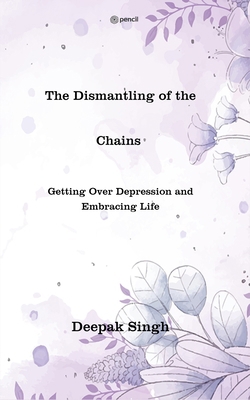 The Dismantling of the Chains 9356677190 Book Cover