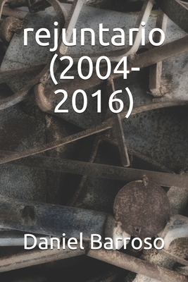 rejuntario (2004-2016) [Spanish] B08BDSDKGK Book Cover