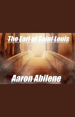 The Earl of Saint Louis B0FSQ48F9C Book Cover