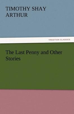 The Last Penny and Other Stories 384721375X Book Cover