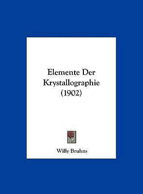 Elemente Der Krystallographie (1902) [German] 1162547863 Book Cover