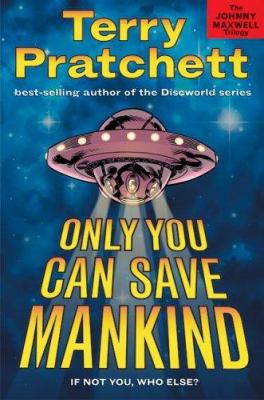 Only You Can Save Mankind 0060541857 Book Cover