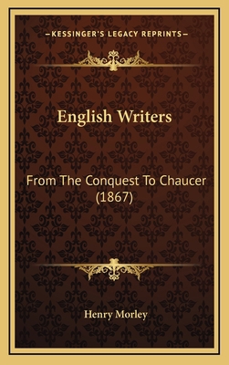 English Writers: From the Conquest to Chaucer (... 1164381962 Book Cover