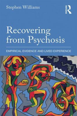 Recovering from Psychosis: Empirical Evidence a... 041582205X Book Cover