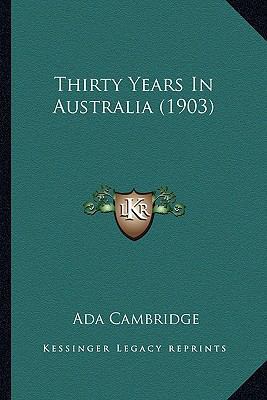 Thirty Years In Australia (1903) 1165158949 Book Cover