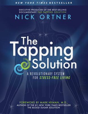 The Tapping Solution: A Revolutionary System fo... 1401939422 Book Cover