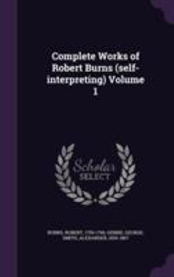 Complete Works of Robert Burns (self-interpreti... 1355331439 Book Cover