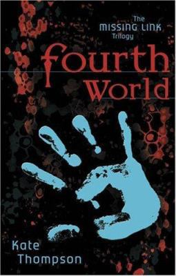 Fourth World: Book One in the Missing Link Tril... 1582348979 Book Cover