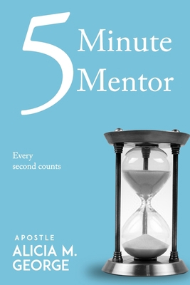 5 Minute Mentor: Every Second Counts 1686666810 Book Cover