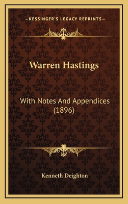 Warren Hastings: With Notes and Appendices (1896) 1164294598 Book Cover