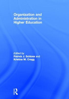 Organization and Administration in Higher Educa... 0415892694 Book Cover